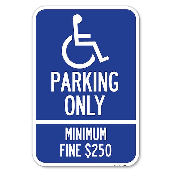 With Modified Isa Icon Parking Only Min Heavy-Gauge Aluminum Sign, 12" x 18", A-1218-22700